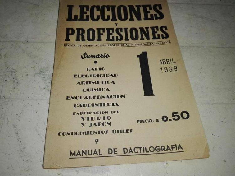 LECCIONES Y PROFESIONES. VOLUMEN Nº1 DE ABRIL DE 1939.