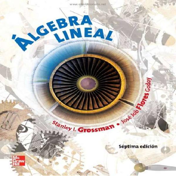 Libro Algebra lineal grossman 7°