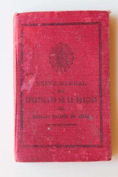BREVE MANUAL DE 1899, DEL APOSTOLADO DE LA ORACIÓN DEL