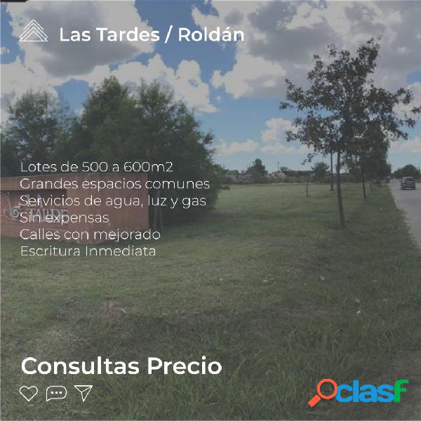 LOTE 562 MT2 - LAS TARDES - ROLDAN - TODOS LOS SERVICIOS