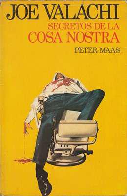 Libro: Joe Valachi: secretos de la Cosa Nostra, de Peter