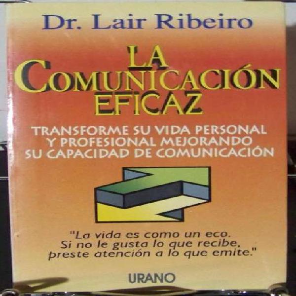 La Comunicacion Eficaz - Lair Ribeiro - Urano - La Plata