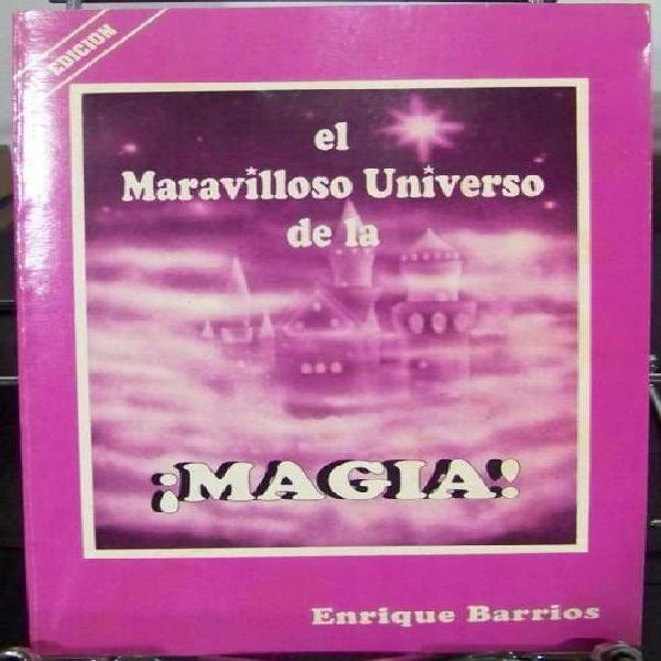 Libro: Maravilloso Universo De La Magia, Enrique Barrios