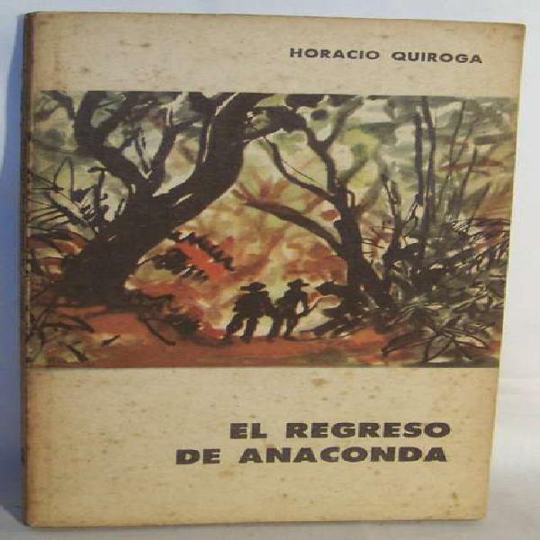 El Regreso de Anaconda - Quiroga - EudeBA