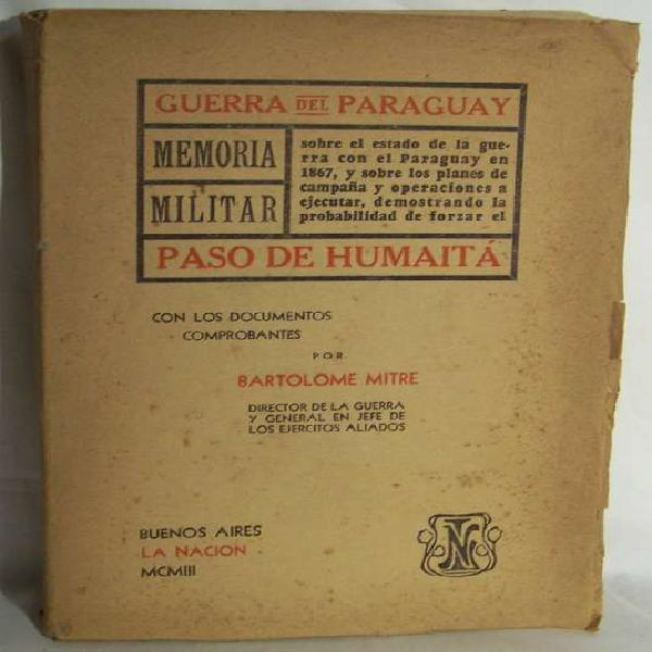 Guerra del Paraguay Memoria Militar Bartolomé Mitre
