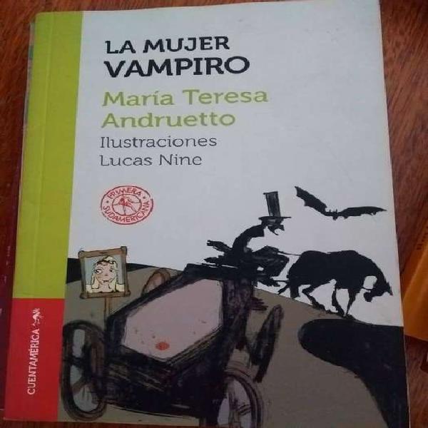 La Mujer Vampiro - María Teresa Andruetto Sudamericana -