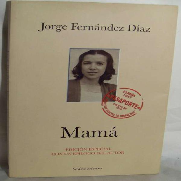 Mamá - Jorge Fernández Díaz - Sudamericana