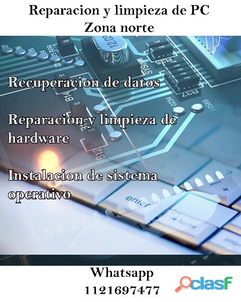 Reparación Y limpieza de PC Zona Norte