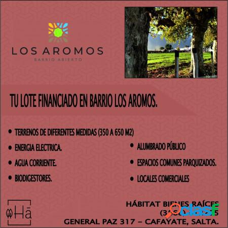 TU LOTE FINANCIADO EN BARRIO LOS AROMOS - CAFAYATE