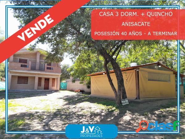 VENDO CASA 3 DORMITORIOS C/QUINCHO. POSESIÓN 40 AÑOS. A