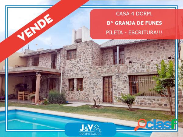 VENDO CASA 4 DORM. C/PILETA B° GRANJA DE FUNES. RECIBO