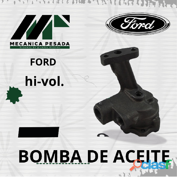 BOMBA DE ACEITE FORD hi vol.